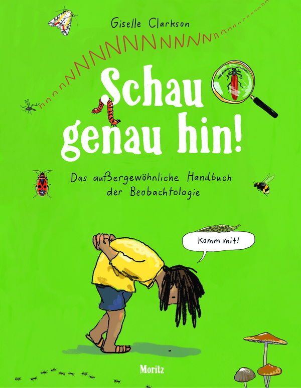Schau genau hin!Das außergewöhnliche Handbuch der Beobachtologie